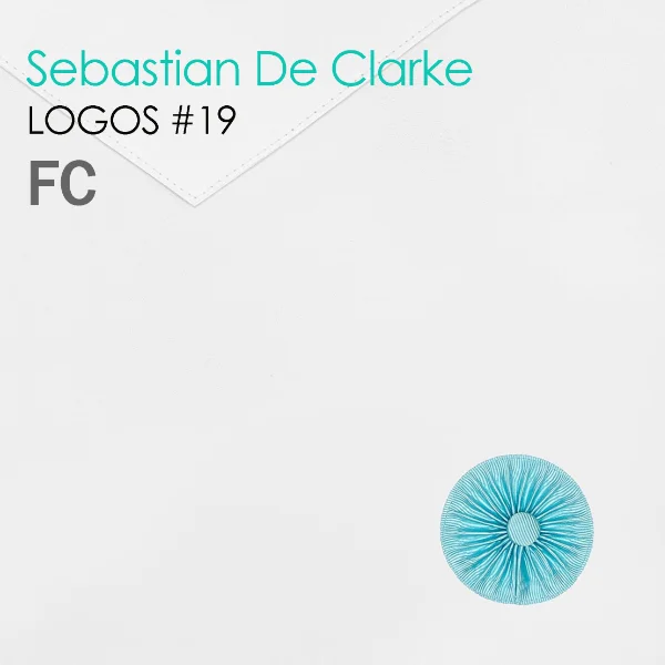 Sebastian De Clarke - FC - Mixtape #19