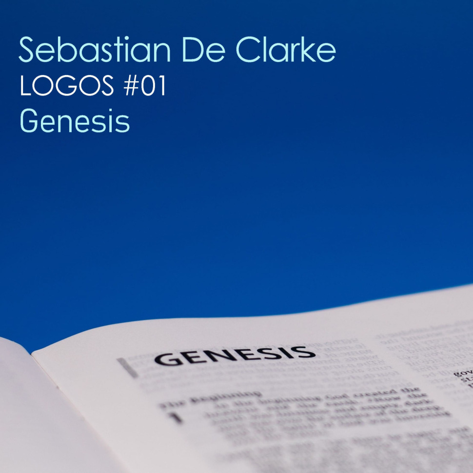 Sebastian De Clarke - Genesis - Mixtape #01