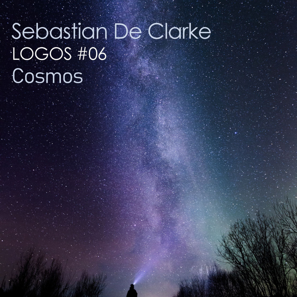 Sebastian De Clarke - Cosmos - Mixtape #06